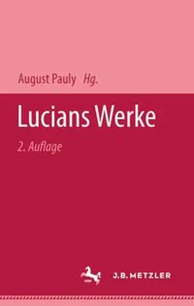 Pauly |  Lucians Werke | eBook | Sack Fachmedien