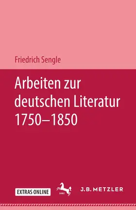 Sengle |  Arbeiten zur deutschen Literatur 1750–1850 | Buch |  Sack Fachmedien