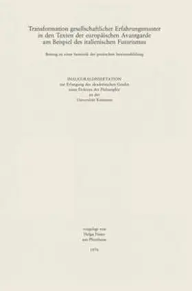 Finter |  Transformation gesellschaftlicher Erfahrungsmuster in den Texten der Europäischen Avantgarde am Beispiel des italienischen Futurismus | eBook | Sack Fachmedien