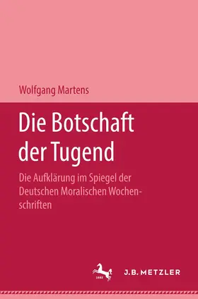 Martens |  Die Botschaft der Tugend | Buch |  Sack Fachmedien
