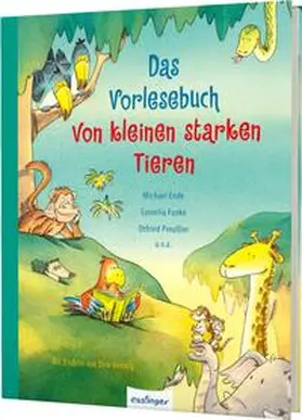 Funke / Breitenöder / Ende |  Das Vorlesebuch von kleinen starken Tieren | Buch |  Sack Fachmedien