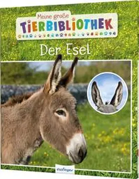 Gutjahr |  Meine große Tierbibliothek: Der Esel | Buch |  Sack Fachmedien