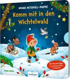 Paehl |  Meine Mitspiel-Pappe: Komm mit in den Wichtelwald | Buch |  Sack Fachmedien