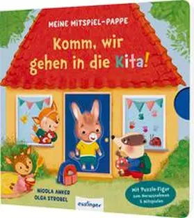 Anker |  Meine Mitspiel-Pappe: Komm, wir gehen in die Kita! | Buch |  Sack Fachmedien