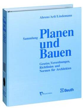 Ahrens / Vogel / Arlt | Sammlung Planen und Bauen | Loseblattwerk | sack.de