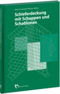 Punstein / Rühle |  Schieferdeckung mit Schuppen und Schablonen | Buch |  Sack Fachmedien