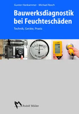 Hankammer / Resch | Bauwerksdiagnostik bei Feuchteschäden | Buch | 978-3-481-02721-6 | www.sack.de