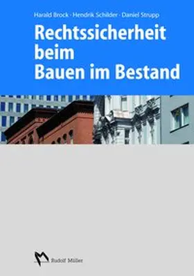 Brock / Strupp / Schilder |  Rechtssicherheit beim Bauen im Bestand | Buch |  Sack Fachmedien