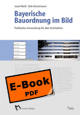 Weiss / Richelmann | Bayerische Bauordnung im Bild | E-Book | sack.de