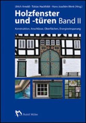 Huckfeldt / Wenk / Arnold | Holzfenster und -türen 2 | Buch | 978-3-481-02846-6 | sack.de