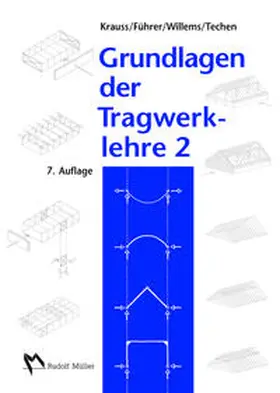 Krauss / Willems / Führer |  Grundlagen der Tragwerklehre 2 | Buch |  Sack Fachmedien