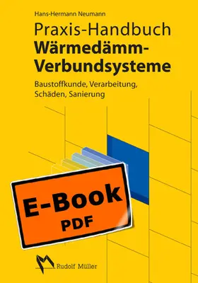 Neumann | Praxis-Handbuch Wärmedämm-Verbundsysteme – E-Book (PDF) | E-Book | sack.de