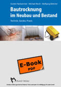 Hankammer / Resch / Böttcher |  Bautrocknung im Neubau und Bestand - E-Book (PDF) | eBook | Sack Fachmedien