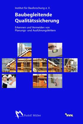 Institut für Bauforschung e. V. |  Baubegleitende Qualitätssicherung -  E-Book (PDF) | eBook | Sack Fachmedien