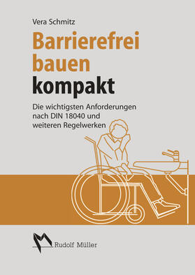 Schmitz | Barrierefrei Bauen kompakt | E-Book | sack.de