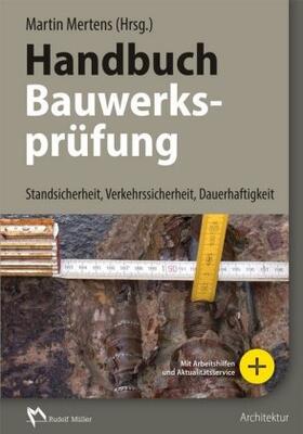 Mertens / Bohlander / Kahlmeier | Handbuch Bauwerksprüfung | Buch | 978-3-481-03088-9 | sack.de
