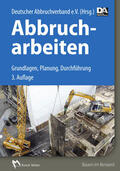 Deutscher Abbruchverband e.V. |  Abbrucharbeiten - E- Book (PDF) | eBook | Sack Fachmedien