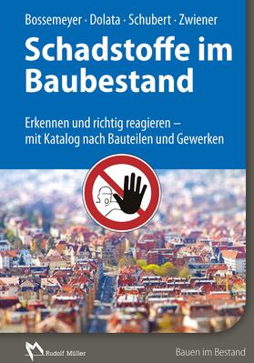 Bossemeyer / Dolata / Zwiener | Schadstoffe im Baubestand - E-Book (PDF) | E-Book | sack.de