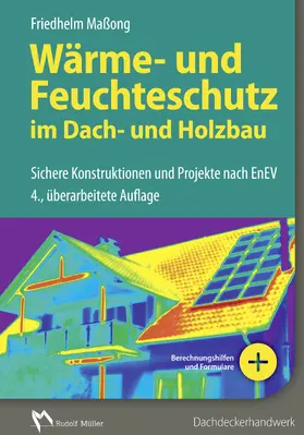 Maßong |  Wärme- und Feuchteschutz im Dach- und Holzbau | eBook | Sack Fachmedien