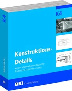 Baukosteninformationszentrum Deutscher Architeketenkammern |  BKI Konstruktionsdetails K 4 | Buch |  Sack Fachmedien