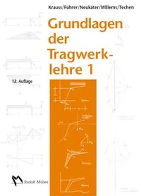 Franz / Führer / Neukäter | Grundlagen der Tragwerklehre, Band 1 | Buch | 978-3-481-03288-3 | www.sack.de