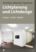 Braun / Felsch / Greule |  Lichtplanung und Lichtdesign - E-Book (PDF) | eBook | Sack Fachmedien