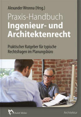 Wronna / Kemper / Schwarz | Praxis-Handbuch Ingenieur- und Architektenrecht | Buch | 978-3-481-03370-5 | sack.de