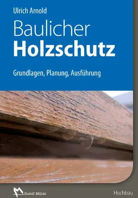 Arnold |  Baulicher Holzschutz - E-Book (PDF) | eBook | Sack Fachmedien