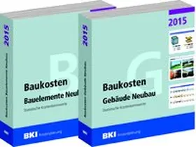 BKI |  BKI Baukosten 2015 – Statistische Kostenkennwerte (Teil 1 + 2) – Kombipaket | Buch |  Sack Fachmedien
