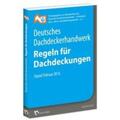 ZVDH e.V. |  Deutsches Dachdeckerhandwerk - Regeln für Dachdeckungen | Buch |  Sack Fachmedien