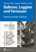 Einemann / Herre / Siegwart |  Balkone, Loggien und Terrassen | Buch |  Sack Fachmedien