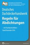  Deutsches Dachdeckerhandwerk - Regeln für Abdichtungen | Buch |  Sack Fachmedien