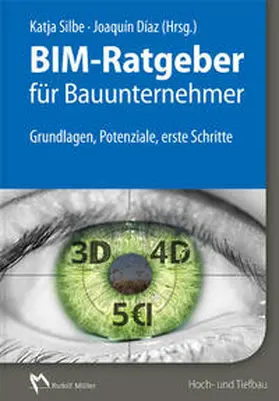 Silbe / Díaz / Baier |  BIM-Ratgeber für Bauunternehmer | Buch |  Sack Fachmedien
