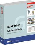 BKI Baukosteninformationszentrum |  BKI Baukosten Gebäude Altbau 2017 | Buch |  Sack Fachmedien