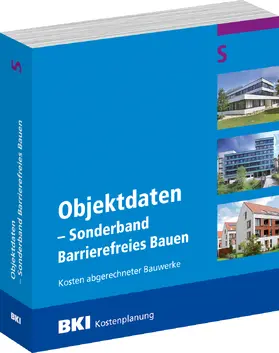 BKI Baukosteninformationszentrum |  BKI Objektdaten S2 - Sonderband Barrierefreies Bauen | Buch |  Sack Fachmedien