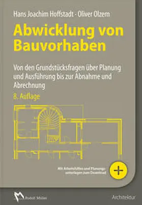 Hoffstadt / Olzem |  Abwicklung von Bauvorhaben | Buch |  Sack Fachmedien