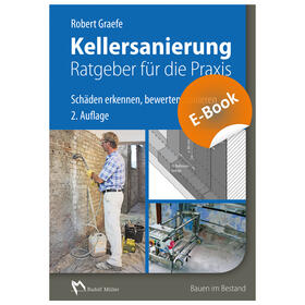 Graefe | Kellersanierung – Ratgeber für die Praxis - E-Book (PDF) | E-Book | sack.de