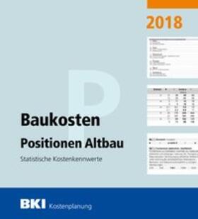 BKI Baukosten Positionen Altbau 2018 | Buch | sack.de
