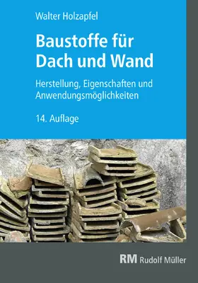 Holzapfel |  Baustoffe für Dach und Wand - E-Book (PDF) | eBook | Sack Fachmedien
