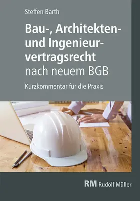 Barth |  Bau-, Architekten- und Ingenieurvertragsrecht nach neuem BGB - E-Book (PDF) | eBook | Sack Fachmedien