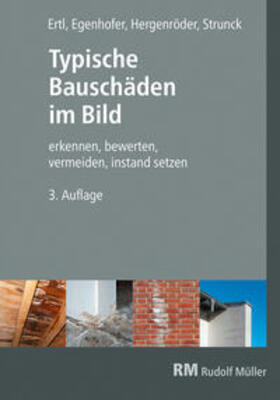 Egenhofer / Hergenröder / Ertl | Ertl, R: Typische Bauschäden im Bild, 3. Auflage | Buch | 978-3-481-03857-1 | sack.de