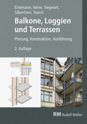 Einemann / Herre / Siegwart |  Einemann, A: Balkone, Loggien und Terrassen | Buch |  Sack Fachmedien