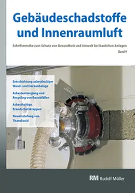 Zwiener / Kuebart / Richardson |  Gebäudeschadstoffe und Innenraumluft, Band 9: Entschichtung asbesthaltiger Wand- und Deckenbeläge, Asbestentsorgung | Buch |  Sack Fachmedien