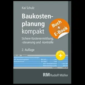 Schulz | Baukostenplanung kompakt - mit E-Book | Medienkombination | 978-3-481-03997-4 | sack.de