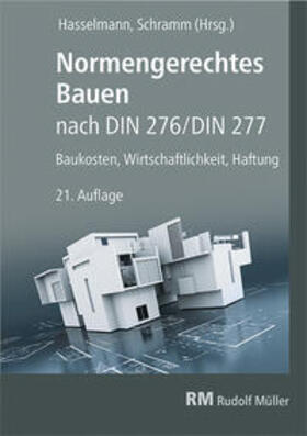 Hasselmann / Schramm / Prote |  Normengerechtes Bauen nach DIN 276/DIN 277 | Buch |  Sack Fachmedien