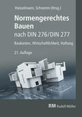 Hasselmann / Prote / Schramm |  Normengerechtes Bauen nach DIN 276/DIN 277 - E-Book (PDF) | eBook | Sack Fachmedien