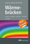 Pils / Volland / Skora |  Wärmebrücken - mit E-Book | Buch |  Sack Fachmedien