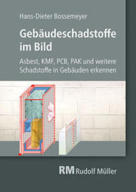 Bossemeyer | Gebäudeschadstoffe im Bild | Buch | 978-3-481-04196-0 | sack.de