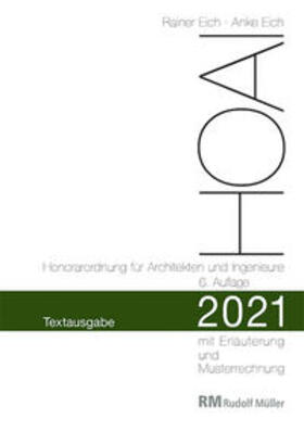 Eich | HOAI 2021 - Textausgabe Honorarordnung für Architekten und Ingenieure | Buch | sack.de
