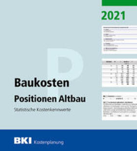 BKI Baukosten Positionen Altbau 2021 | Buch | 978-3-481-04282-0 | sack.de